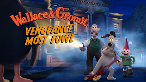 Wallace & Gromit: Vengeance Most Fowl (2024)